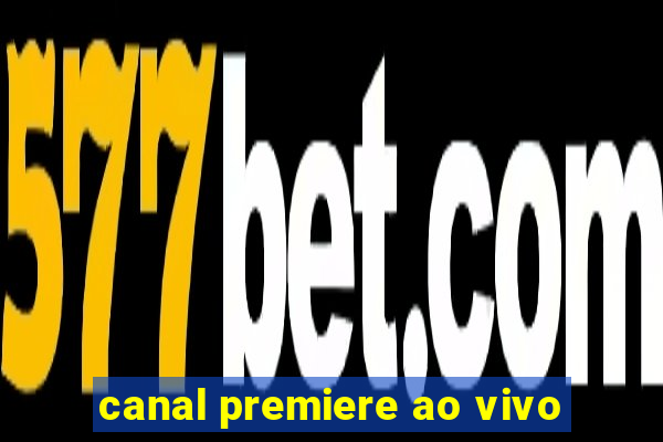 canal premiere ao vivo