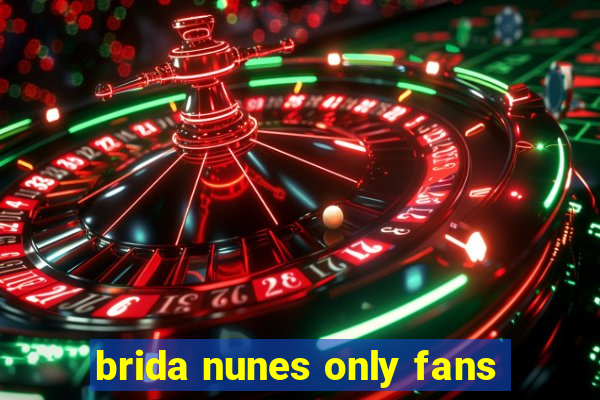 brida nunes only fans