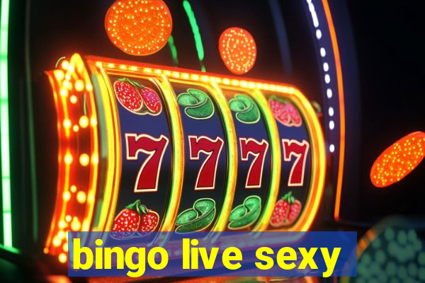 bingo live sexy