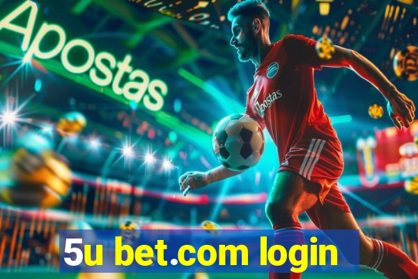 5u bet.com login