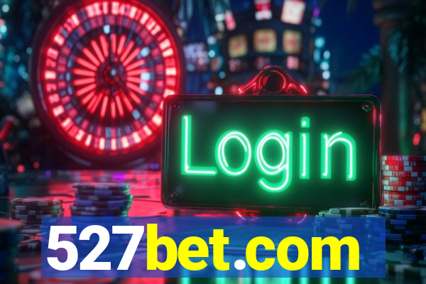 527bet.com