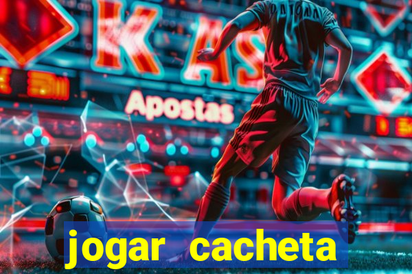 jogar cacheta online valendo dinheiro