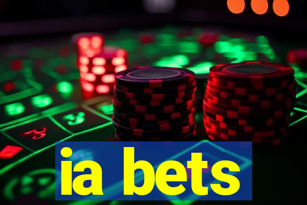 ia bets