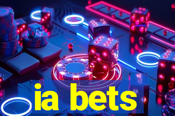 ia bets