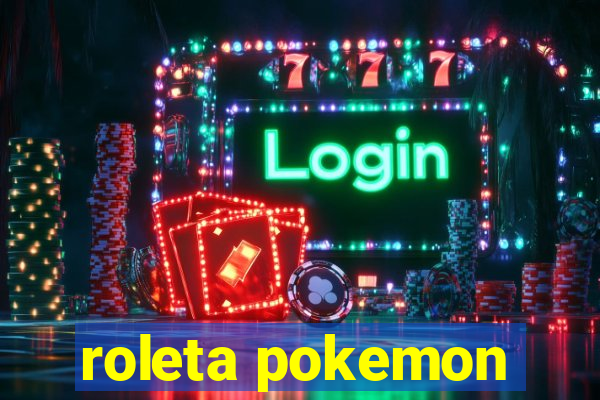 roleta pokemon