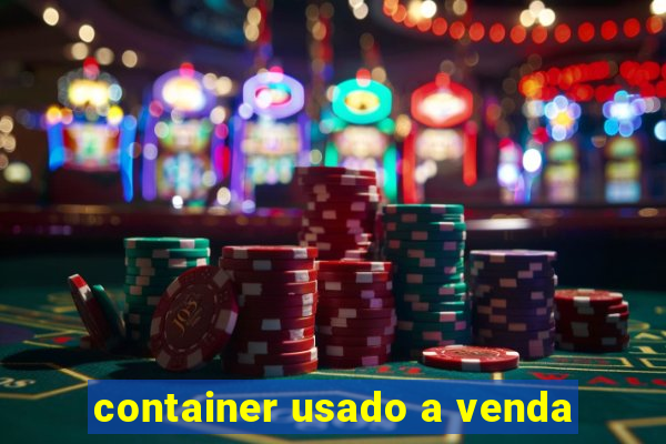 container usado a venda