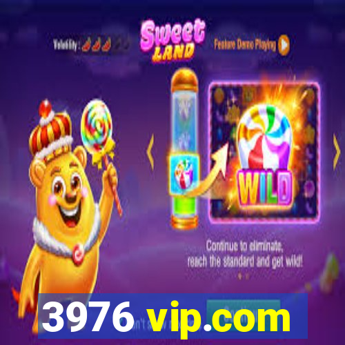 3976 vip.com