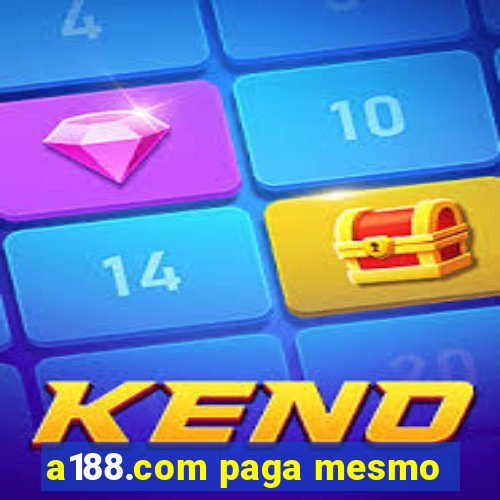 a188.com paga mesmo