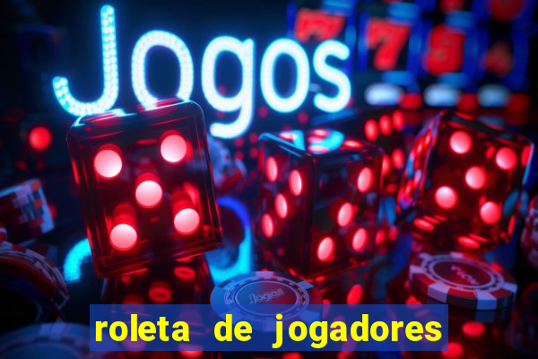 roleta de jogadores do fifa 23 roleta