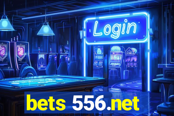 bets 556.net