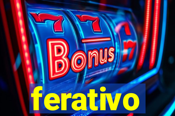 ferativo