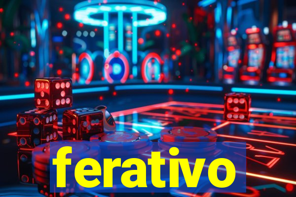 ferativo