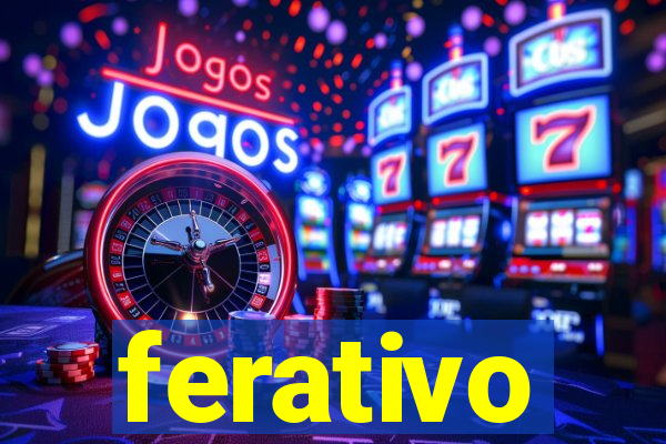 ferativo