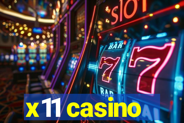 x11 casino