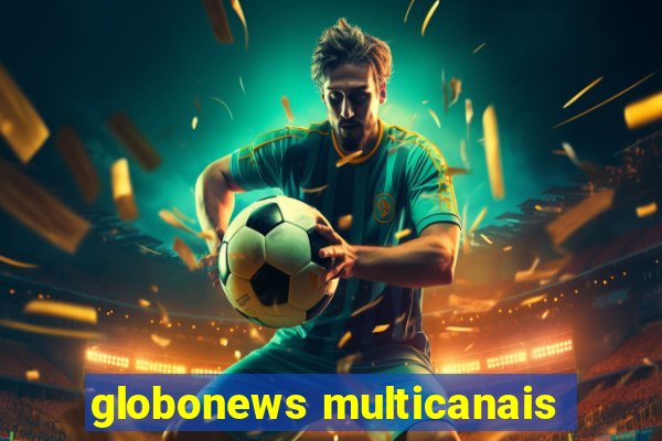 globonews multicanais