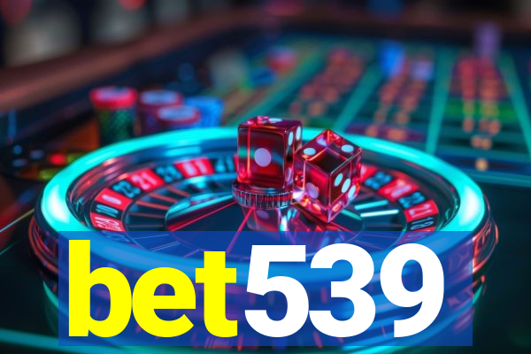 bet539