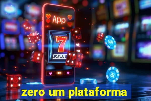 zero um plataforma