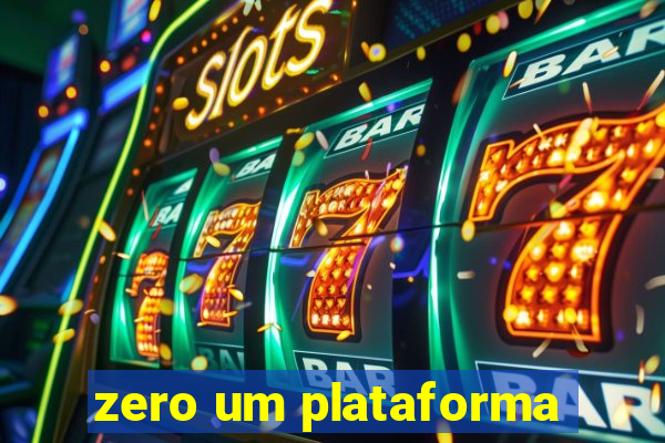 zero um plataforma