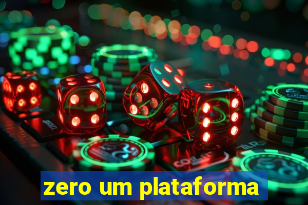 zero um plataforma