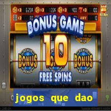 jogos que dao dinheiro sem deposito