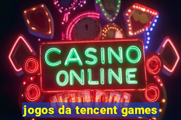 jogos da tencent games