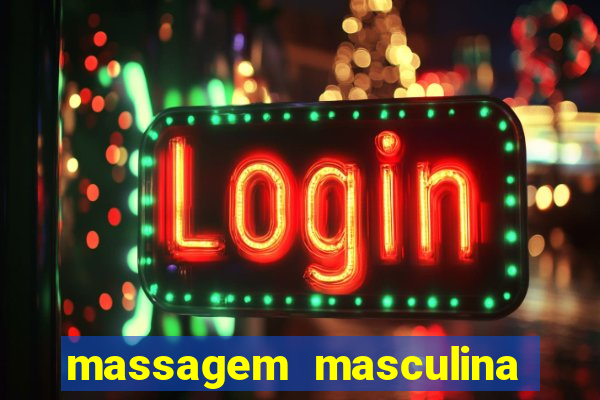 massagem masculina porto alegre