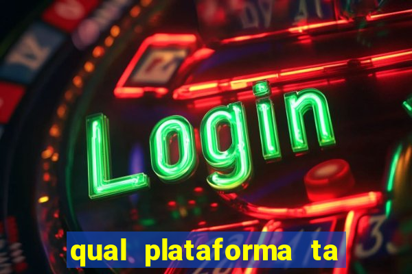 qual plataforma ta pagando mais