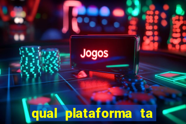 qual plataforma ta pagando mais