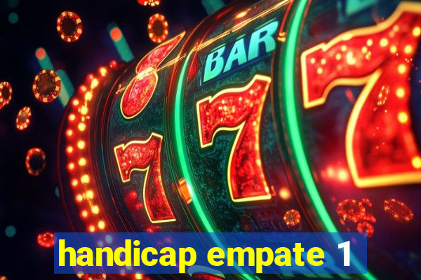 handicap empate 1