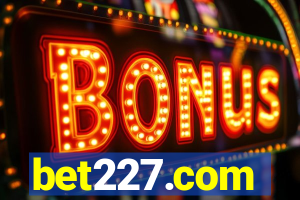 bet227.com