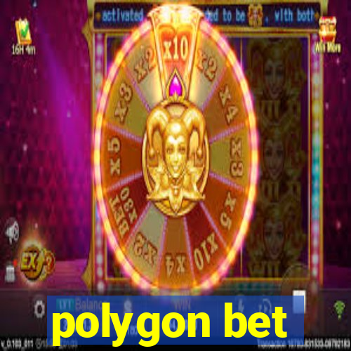 polygon bet