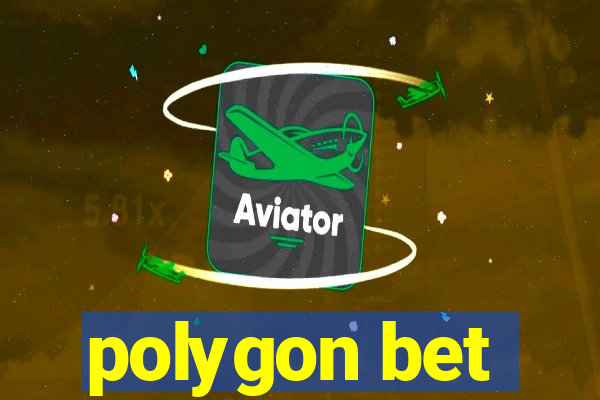 polygon bet