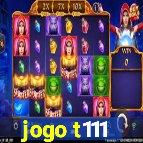 jogo t111