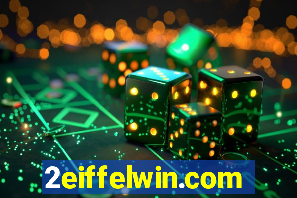 2eiffelwin.com