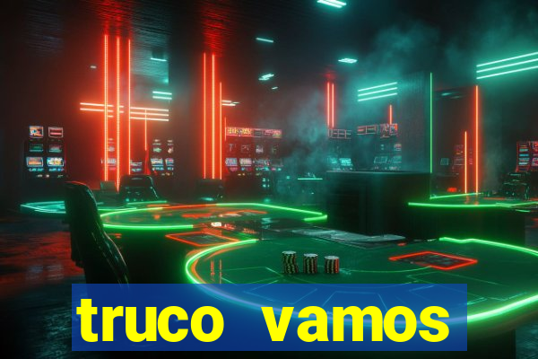 truco vamos download pc