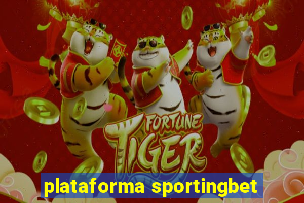 plataforma sportingbet