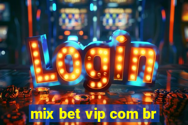 mix bet vip com br