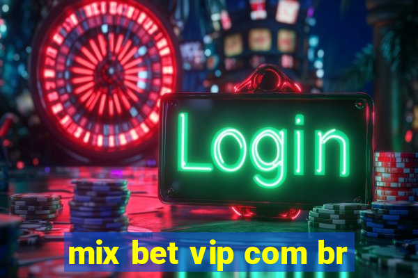 mix bet vip com br