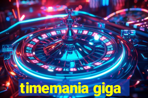 timemania giga