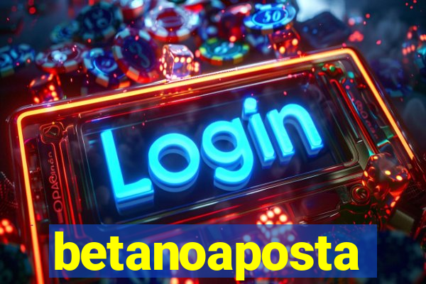 betanoaposta