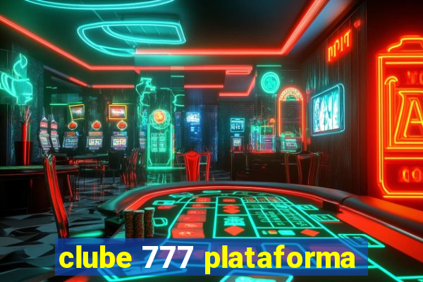 clube 777 plataforma