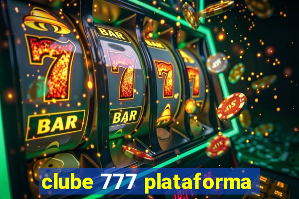 clube 777 plataforma