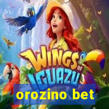 orozino bet