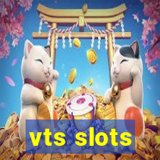 vts slots