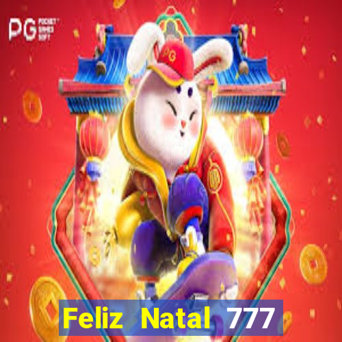 Feliz Natal 777 plataforma login