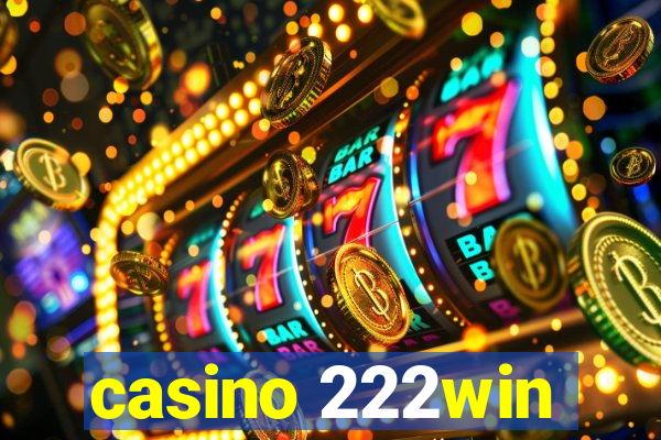 casino 222win