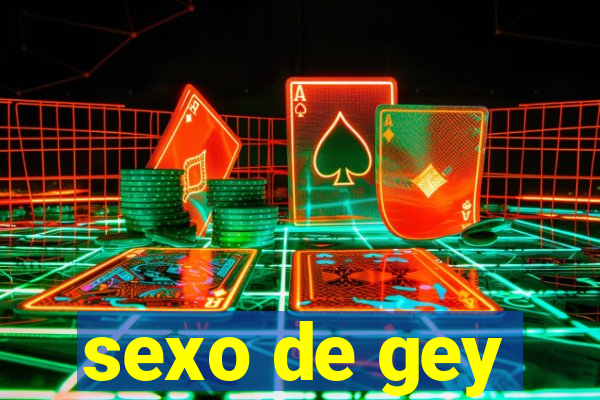 sexo de gey