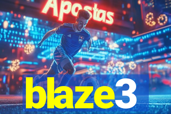 blaze3