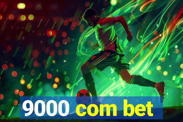 9000 com bet