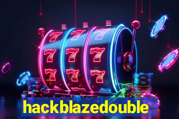 hackblazedouble